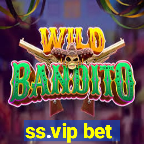 ss.vip bet